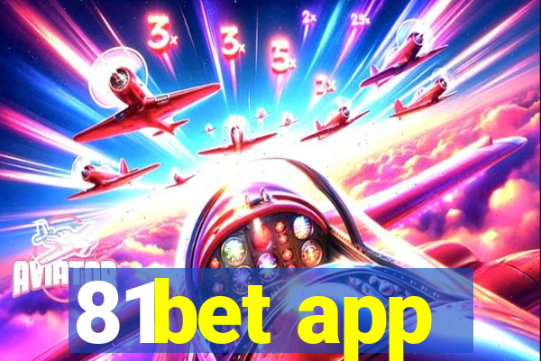 81bet app